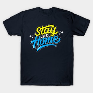 stay at home T-Shirt